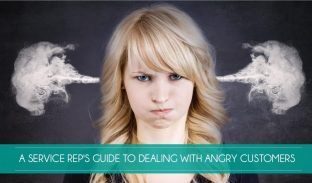 A Service Rep's Guide to Dealing With Angry Customers