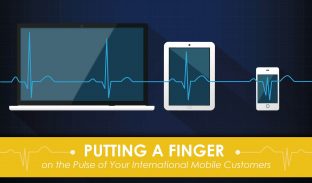Putting a Finger on the Pulse of Your International Mobile Customers featured image