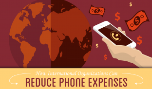 How International Organizations Can Reduce Phone Expenses