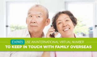 Expats: Using International Virtual Numbers to Keep in Touch With Family Overseas