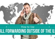 How to Use Call Forwarding Outside of the U.S.