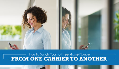 How to Transfer Toll Free Numbers from One Carrier to Another